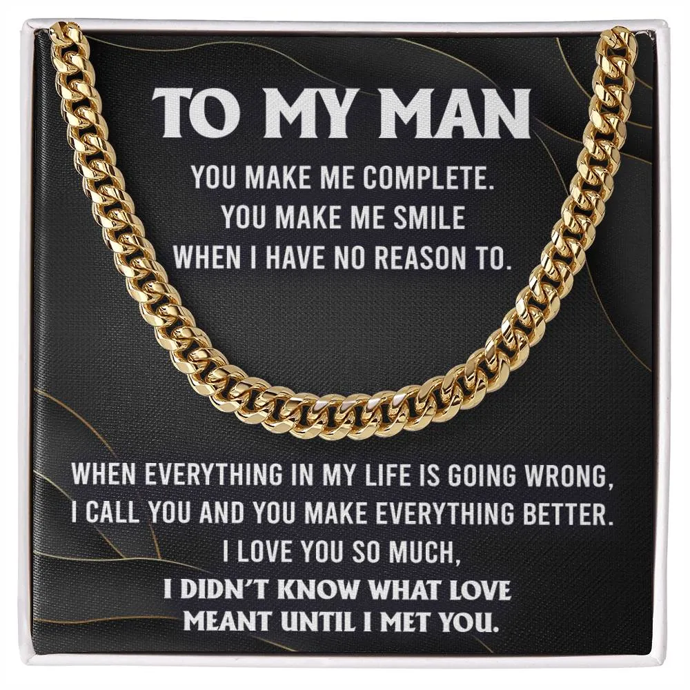 To My Man You Make Me Complete Cuban Link Chain Necklace