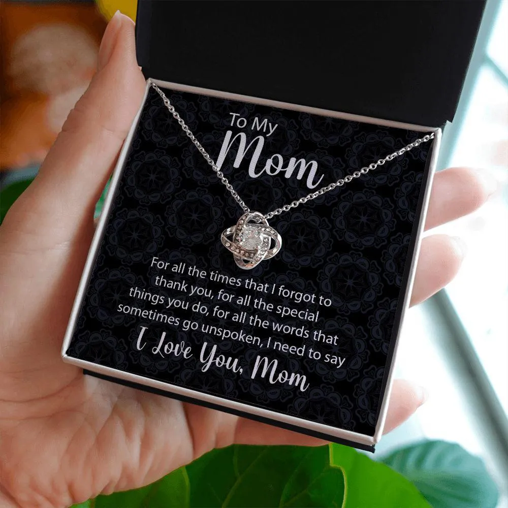 To My Mom Love Knot Necklace For All The Times With Message Card