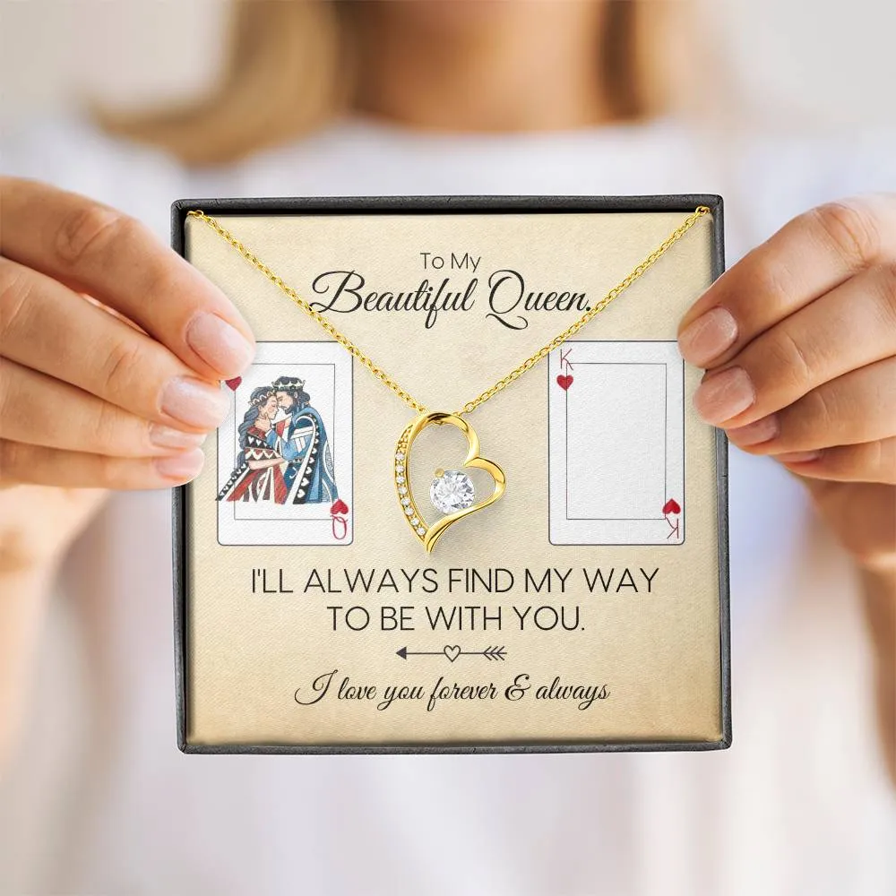 To My Queen | Always Be With You | Forever Love Necklace