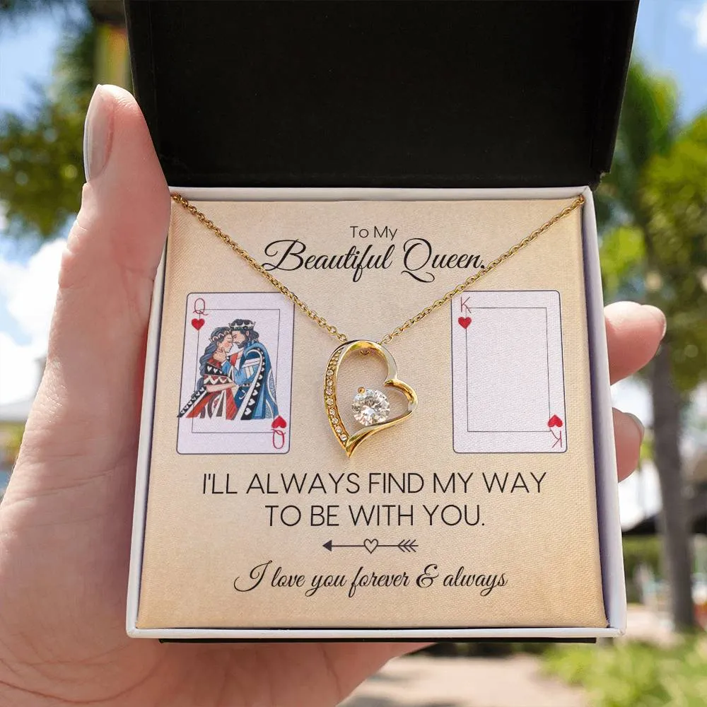 To My Queen | Always Be With You | Forever Love Necklace