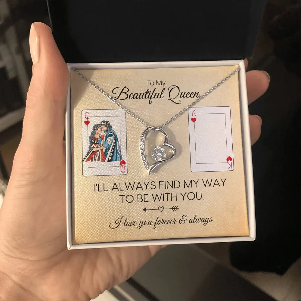 To My Queen | Always Be With You | Forever Love Necklace