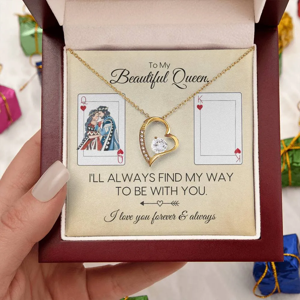 To My Queen | Always Be With You | Forever Love Necklace