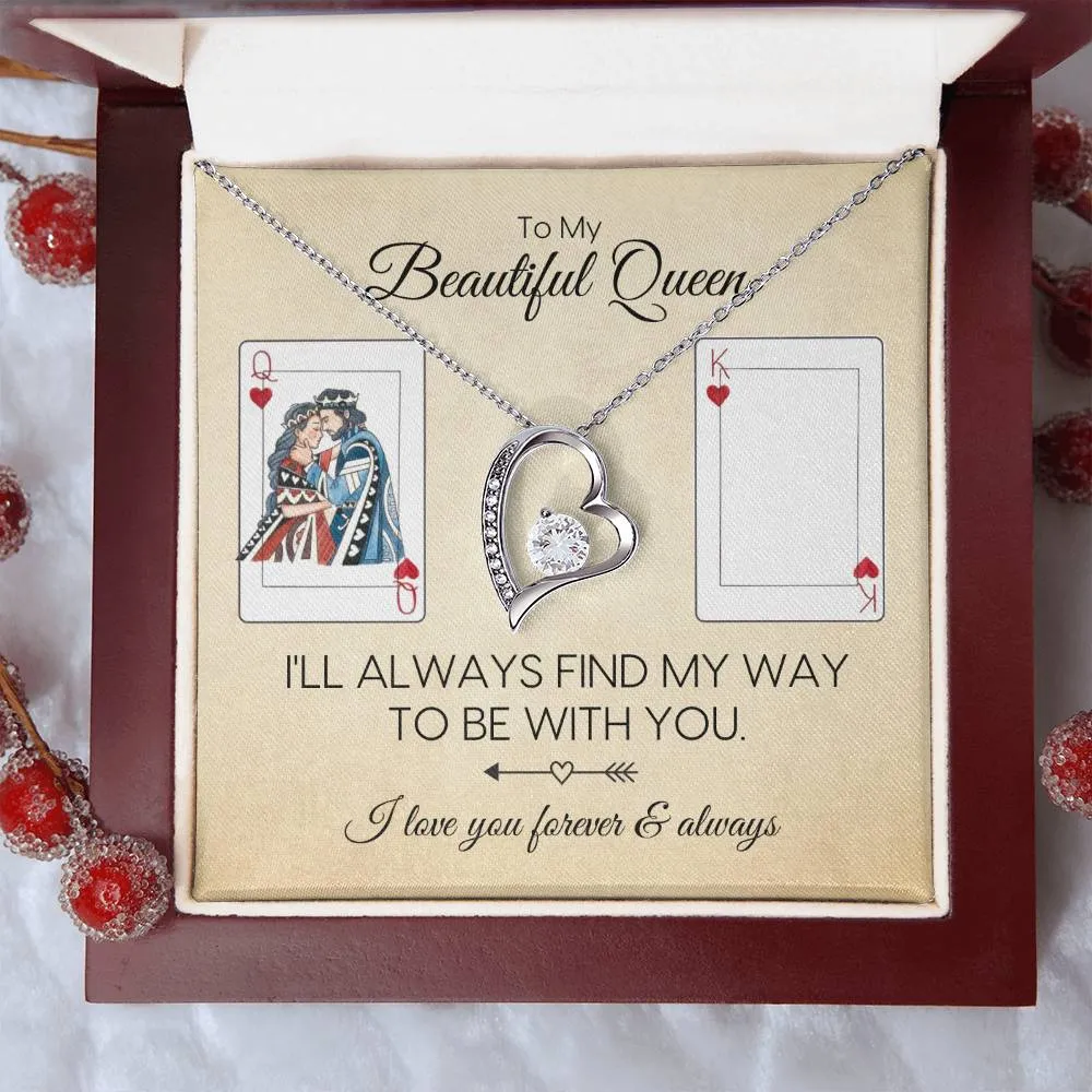 To My Queen | Always Be With You | Forever Love Necklace