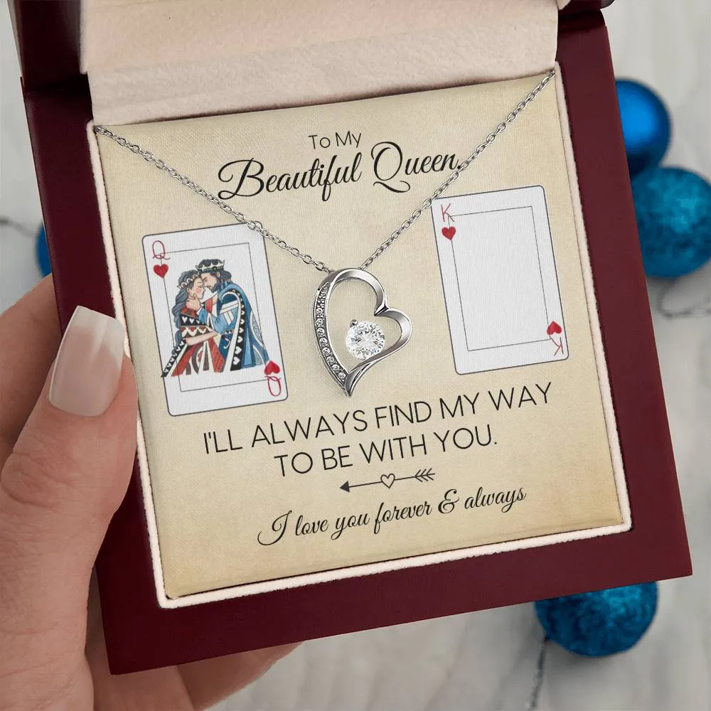 To My Queen | Always Be With You | Forever Love Necklace
