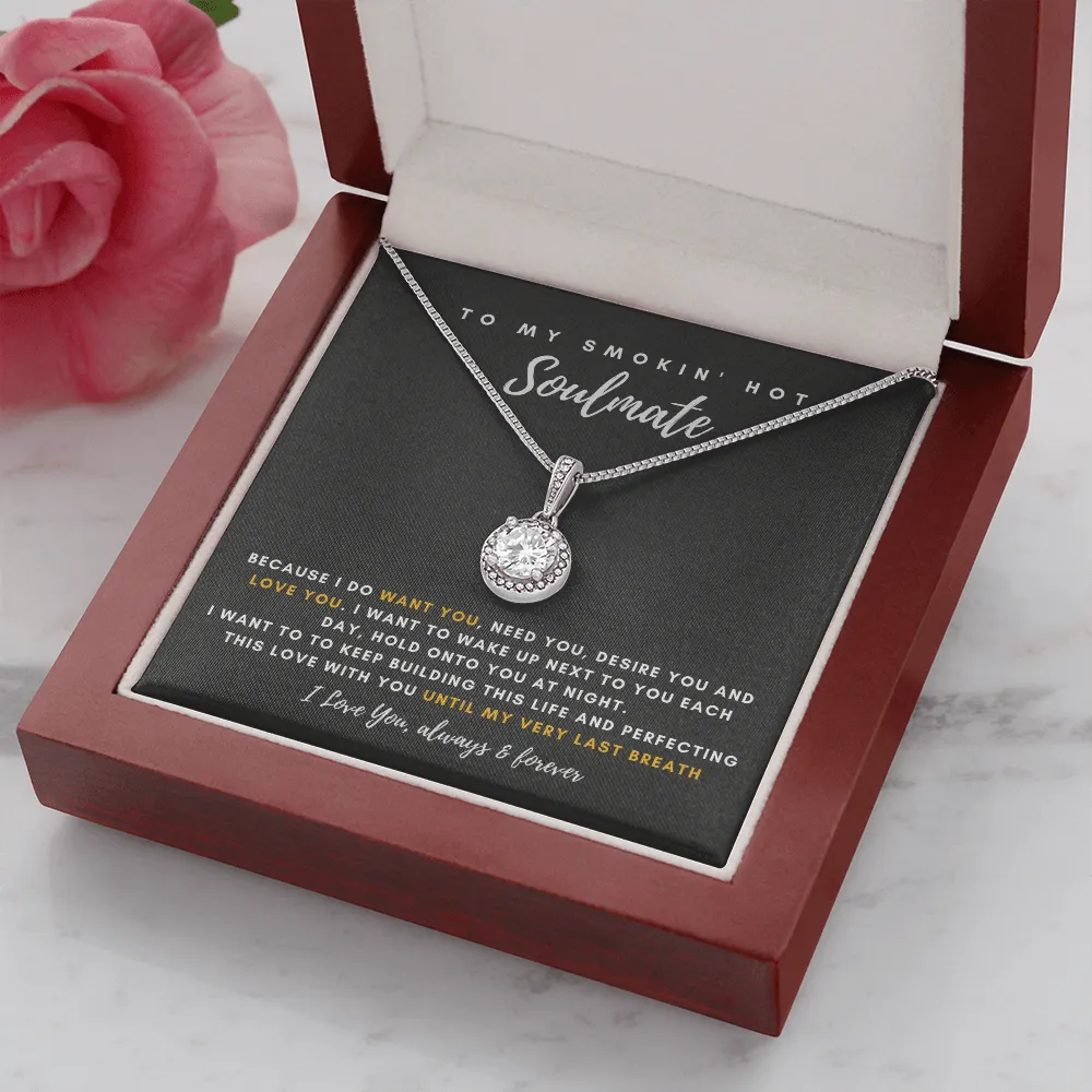 To My Smokin' Hot Wife - Thank You For Being The Love Of My Life! (3) (Extremely High Demand) - Eternal Hope Necklace