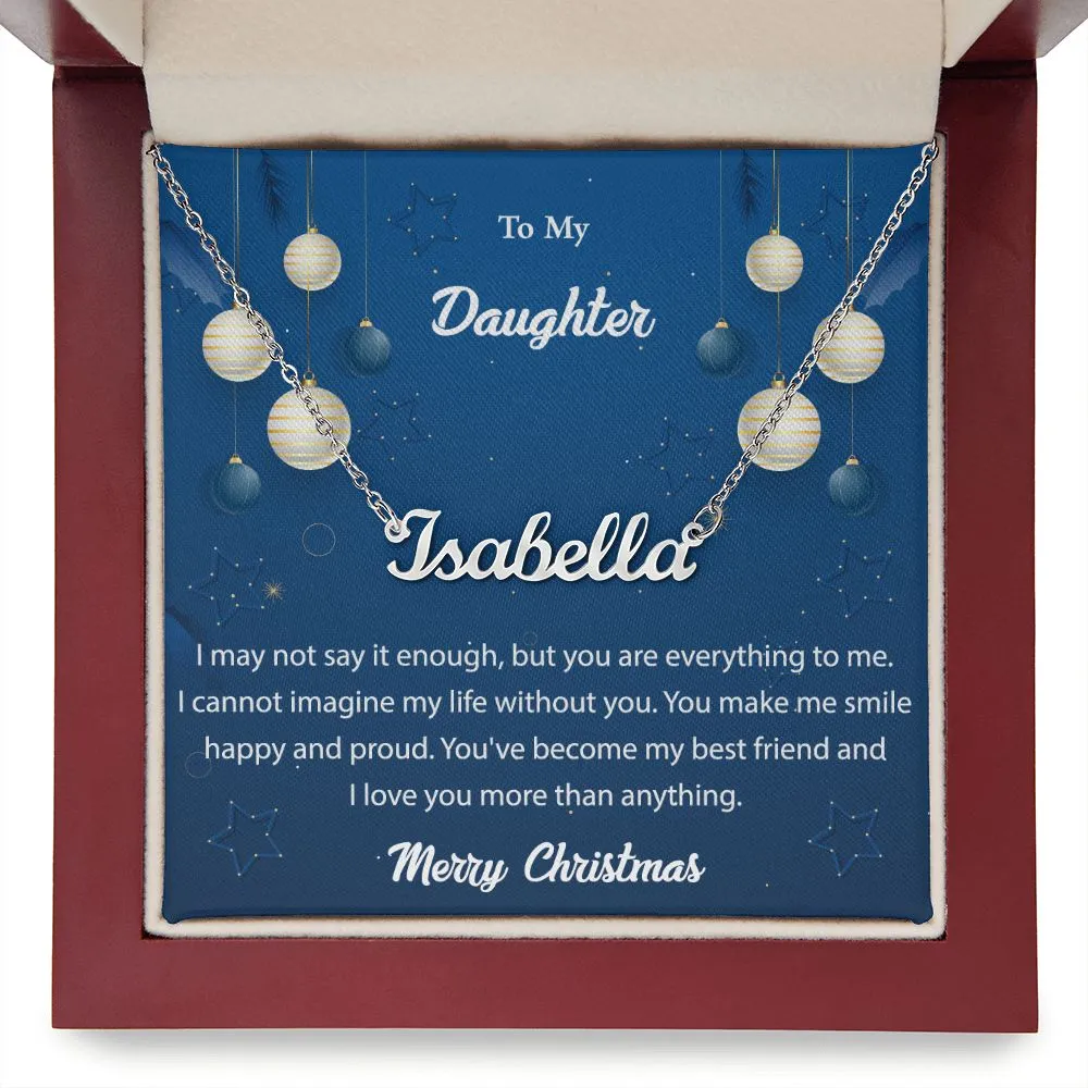 You Are Everything To Me - Gift for Daughter